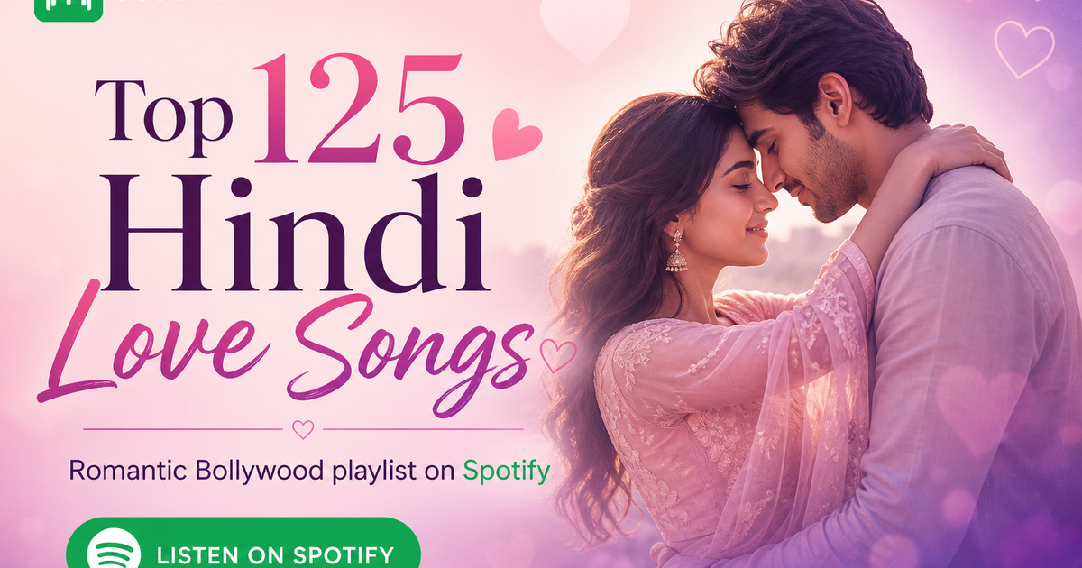 Social sharing image for Top 125 Hindi Love Songs of All Time Playlist on Spotify | Musiyo
