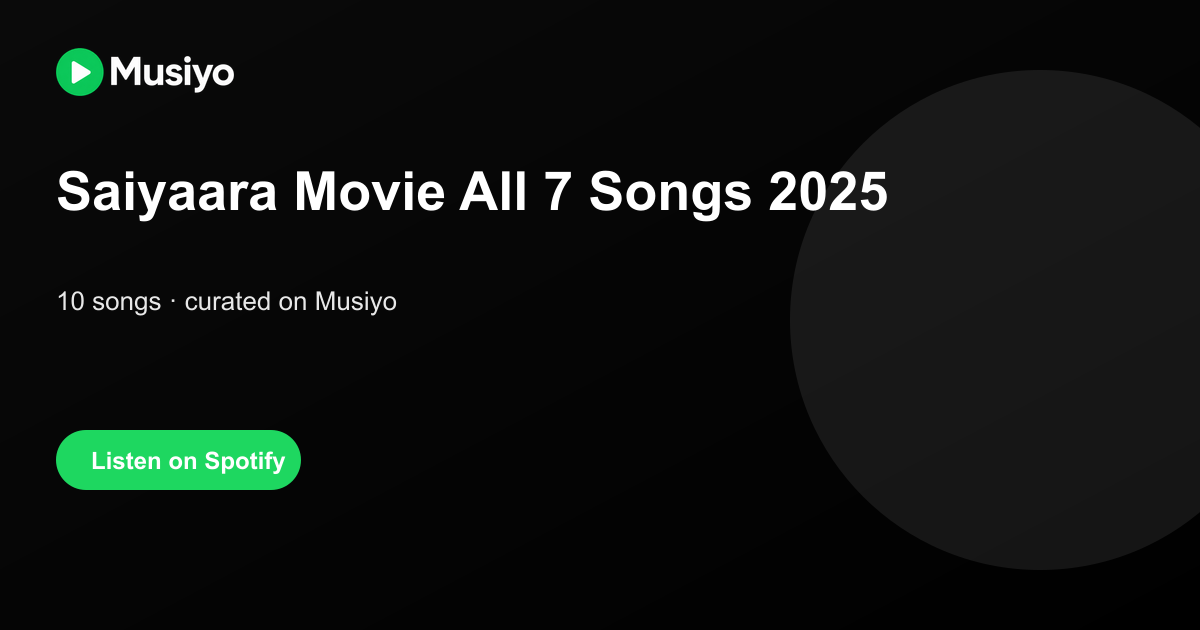 Social sharing image for Saiyaara Movie All 7 Songs 2025 Playlist on Spotify | Musiyo