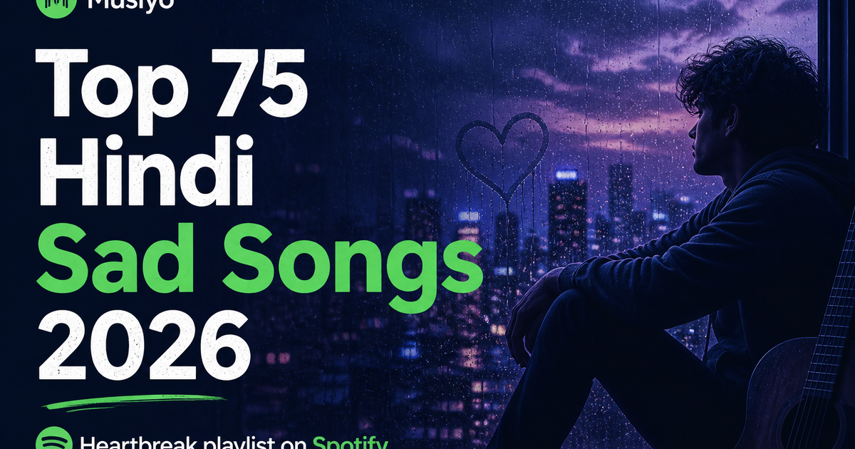 Social sharing image for Top 75 Hindi Sad Songs 2026 💔 | Heartbreak & Breakup Songs Playlist on Spotify | Musiyo